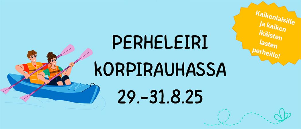 Tuomiokirkkoseurakunnan perheleiri Korpirauhassa 29.-31.8.2025