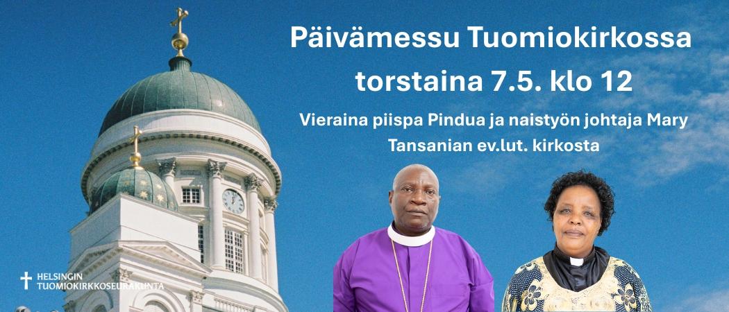 Tuomiokirkon päivämessu 7.5.2026 klo 12 - tansanialaisia vieraita