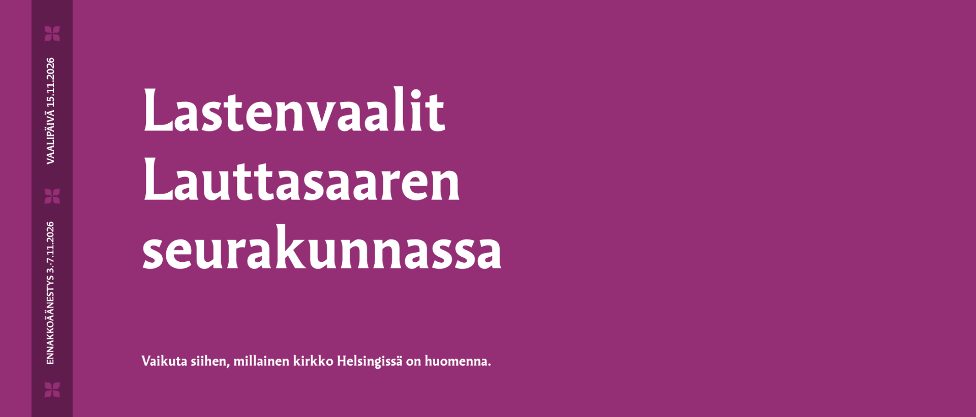 Lastenvaalit Lauttasaaren seurakunnassa