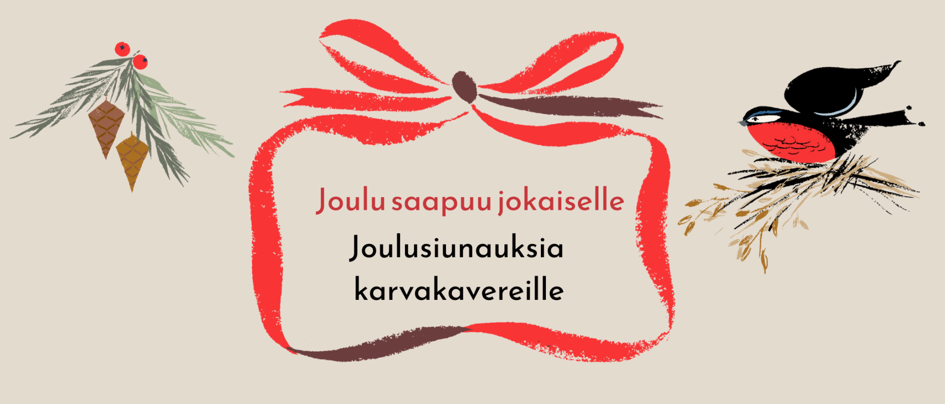 Piirroskuvissa kuusenoksa jossa käpyjä, lahjapaiketin narut ja punatulkku