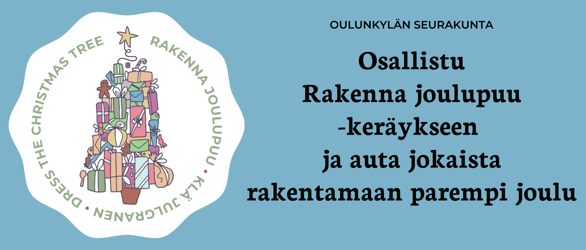 Rakenna joulupuu -keräyksen logo. Teksti Osallisistu Rakenna joulupuu -keräykseen ja auta jokaista rakentamaan parempi joulu