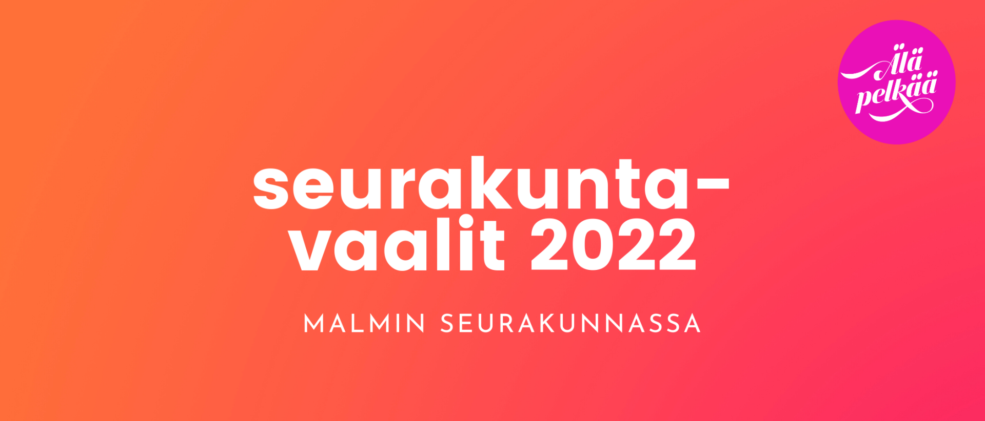 Seurakuntavaalit 2022 Malmin seurakunnassa