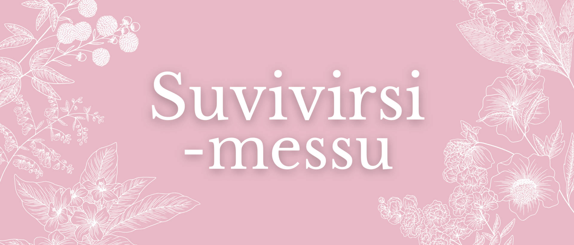 vaalenapunaisella pohjalla valkoisia kasviaiheita sekä teksti Suvivirsimessu