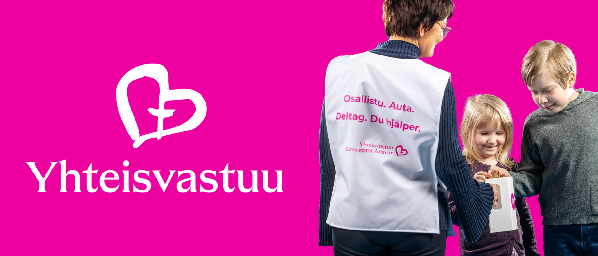 Pinkillä pohjalla Yhteisvastuun logo sekä kuva jossa kerääjä on selin, ojentaa lipasta ja lapset laittavat rahaa lippaaseen